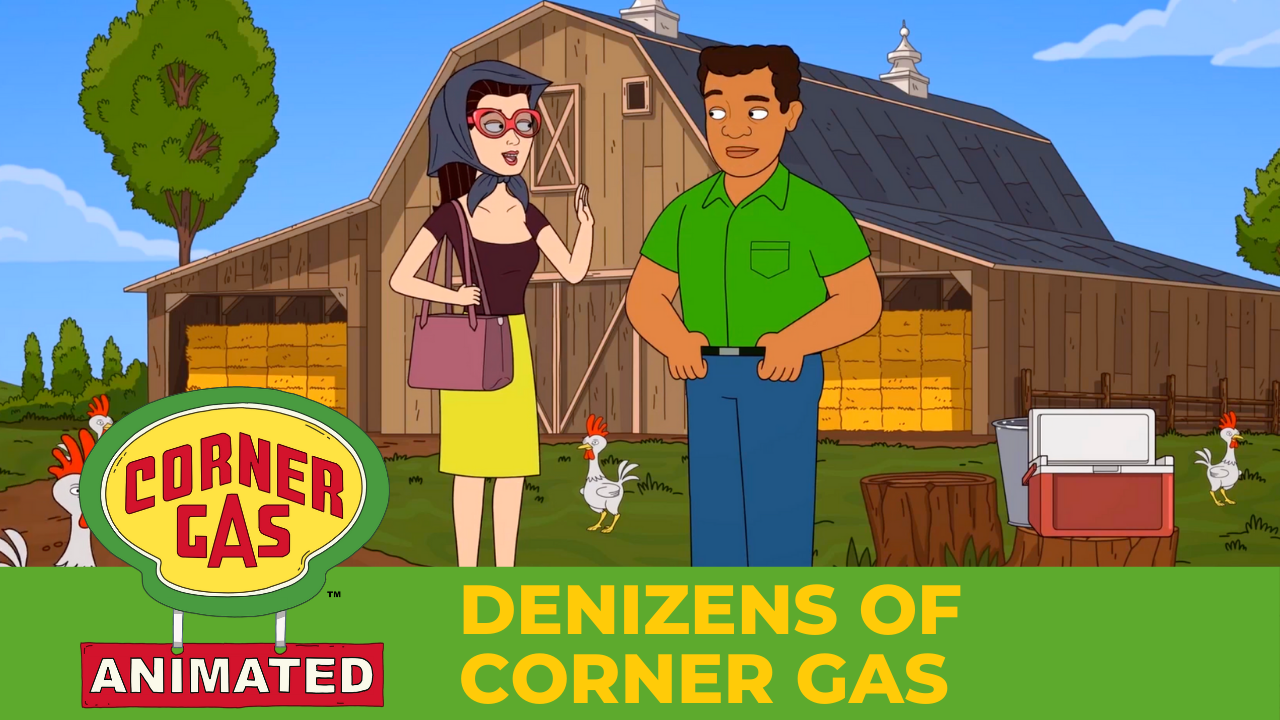 Denizens of Corner Gas