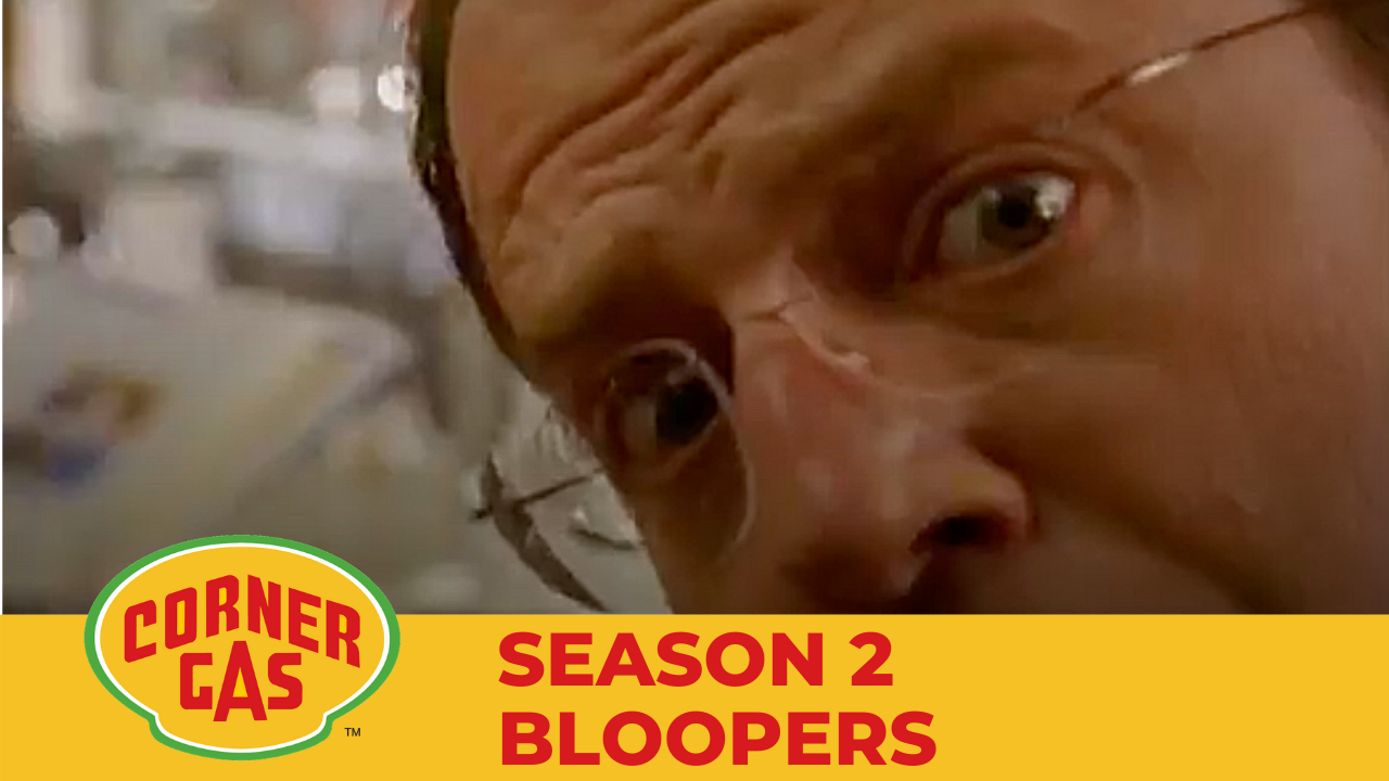 Corner Gas Season 2 Bloopers