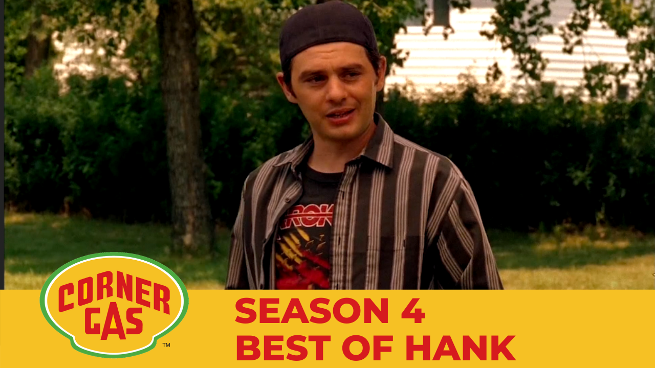 Corner Gas Season 4 Best of Hank