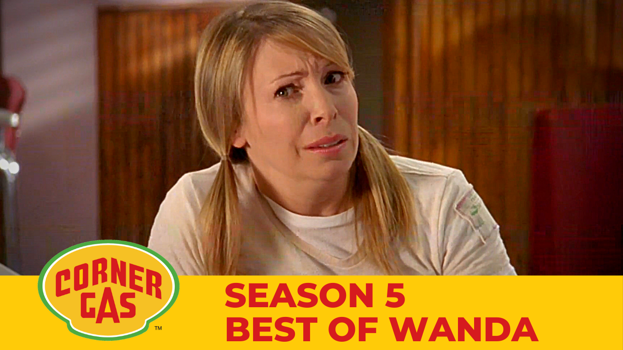 Corner Gas Season 5 Best of Wanda